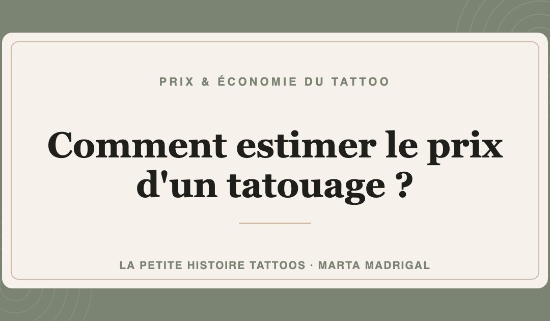 Comment estimer le prix d&rsquo;un tatouage ?