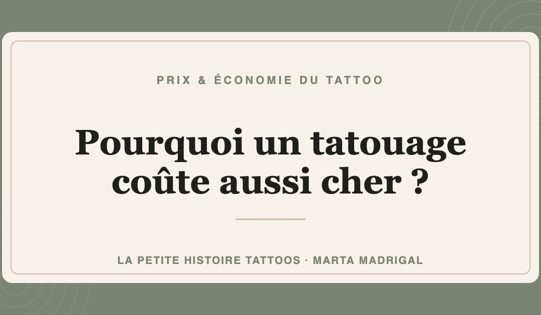 Pourquoi un tatouage coûte aussi cher ?