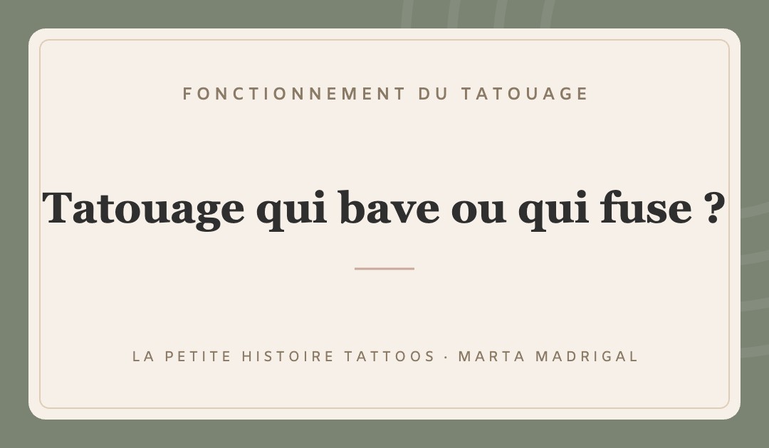Tatouage qui bave ou qui fuse : pourquoi, et comment le rattraper